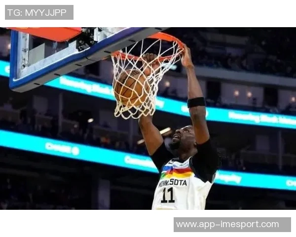 森林狼首节火力全开五人得分接连上升创下40分佳绩